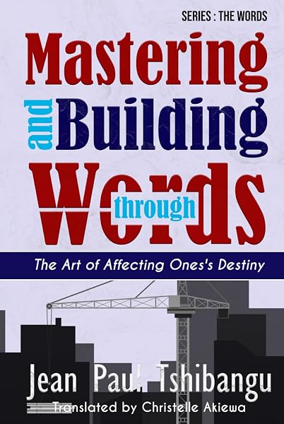 Cover of the book Mastering and Building Through Words