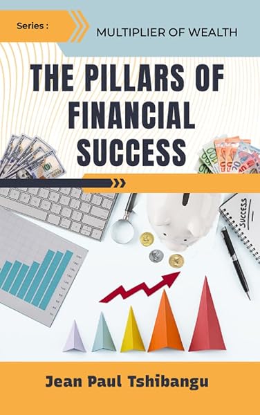 Cover of the book The Pillars of Financial Success
